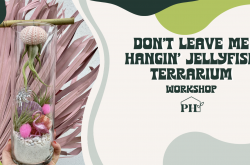 Don't Leave Me Hangin' Jellyfish Terrarium Workshop