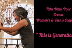 Take Back Your Crown Women's and Teen's Conference
